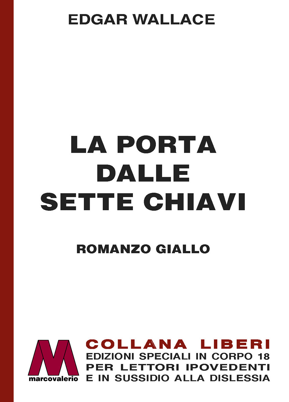 La porta dalle sette chiavi. Ediz. a caratteri grandi