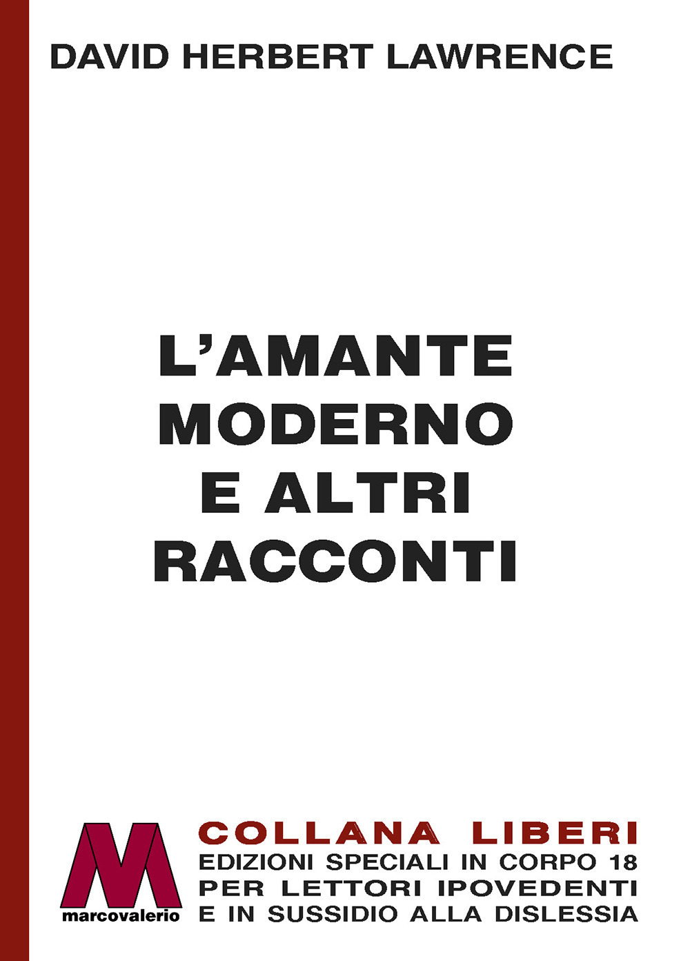 L'amante moderno e altri racconti. Ediz. a caratteri grandi