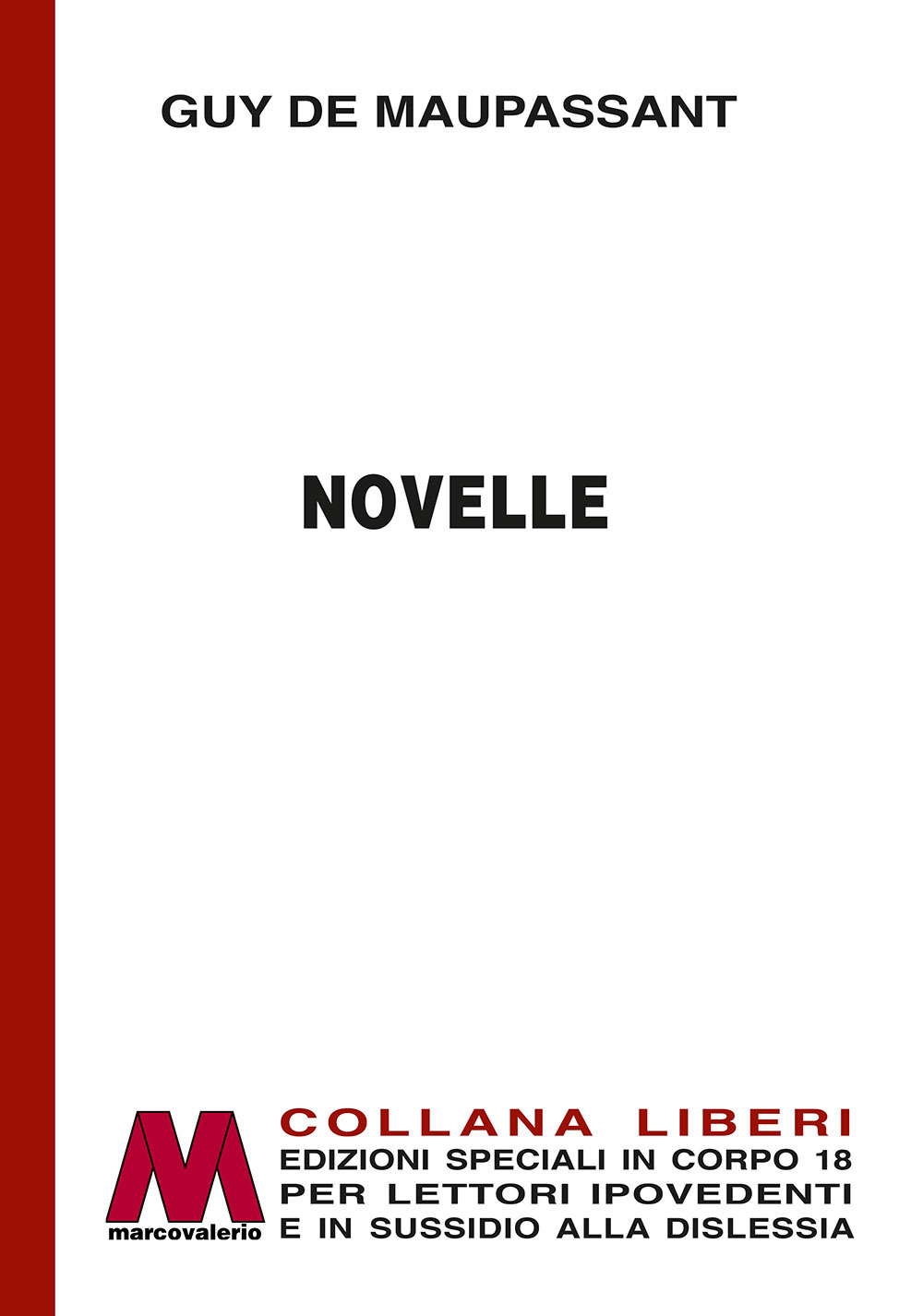 Novelle. Ediz. a caratteri grandi