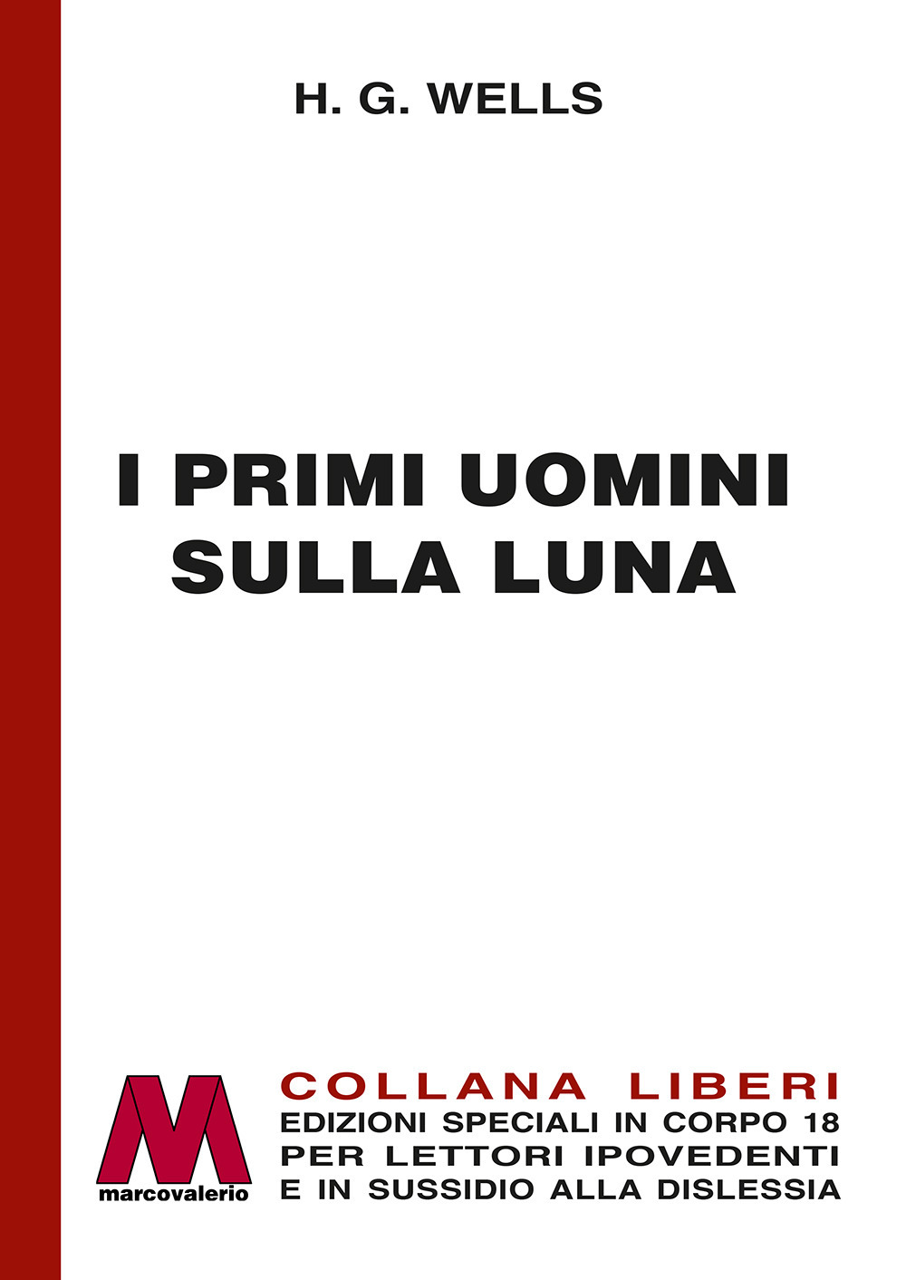 I primi uomini sulla luna. Ediz. a caratteri grandi