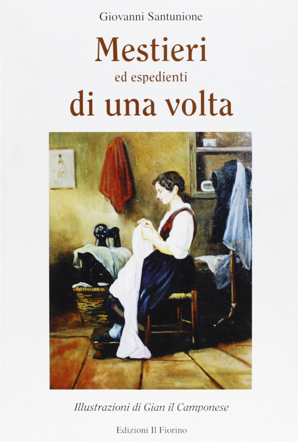 Mestieri ed espedienti di una volta