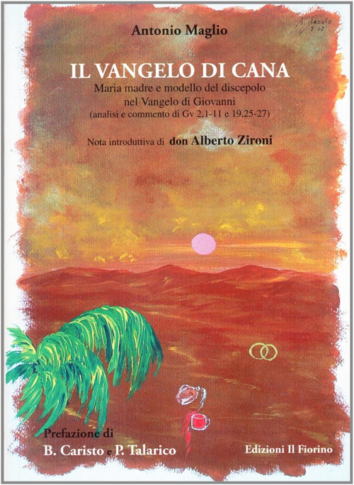 Il Vangelo di Cana. Maria madre e modello del discepolo nel Vangelo di Giovanni