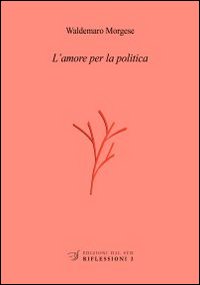 L'amore per la politica