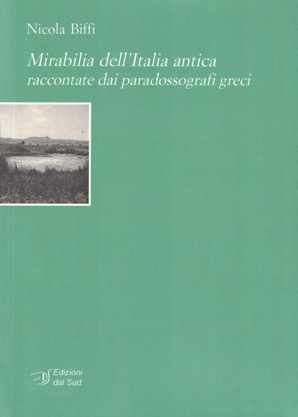 Mirabilia dell'Italia antica raccontate dai paradossografi greci