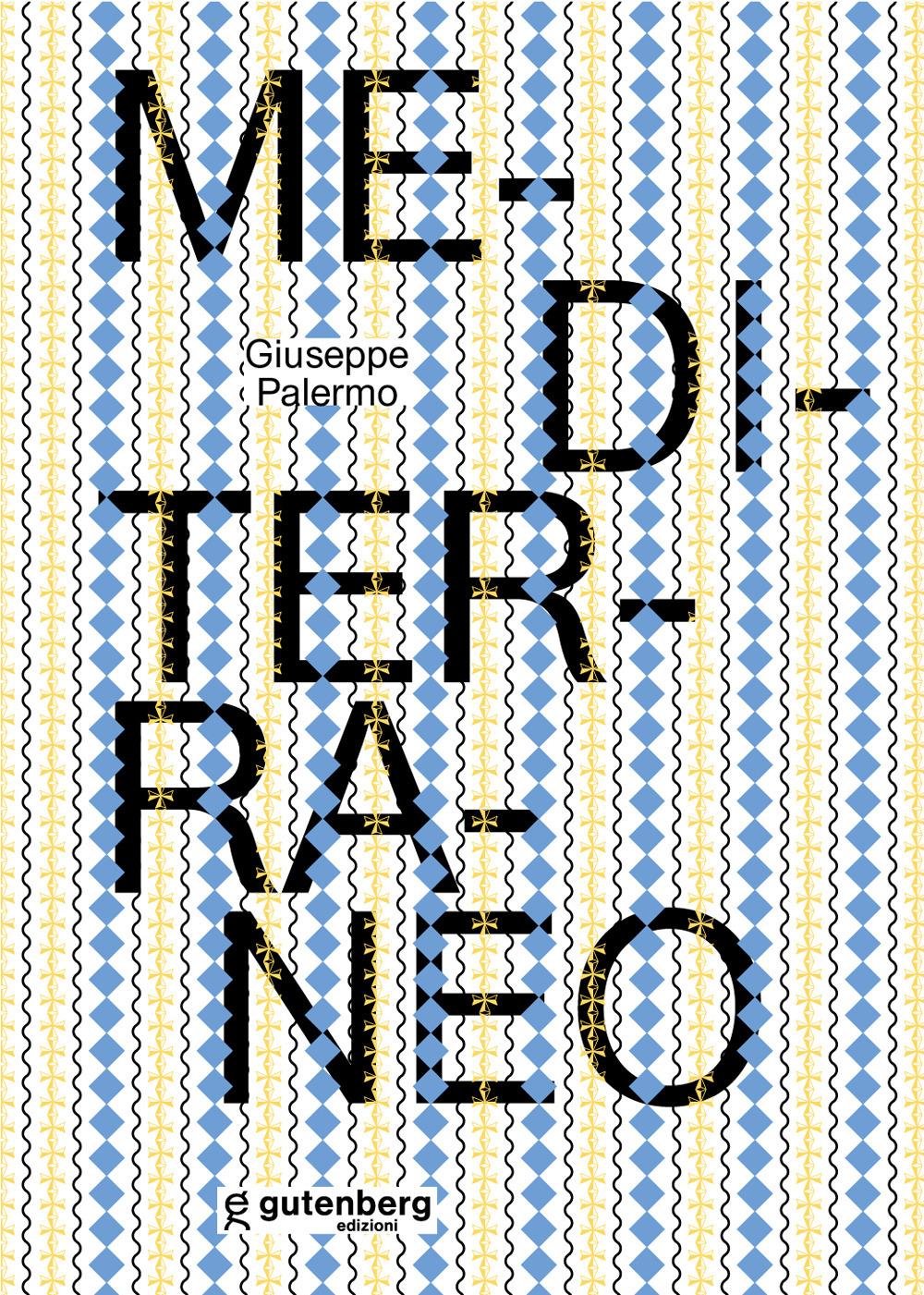 Giuseppe Palermo. Mediterraneo. Ediz. illustrata