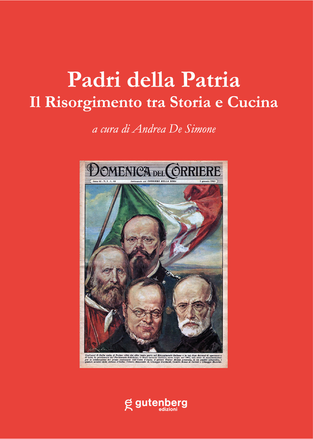 Padri della patria. Il Risorgimento tra storia e cucina