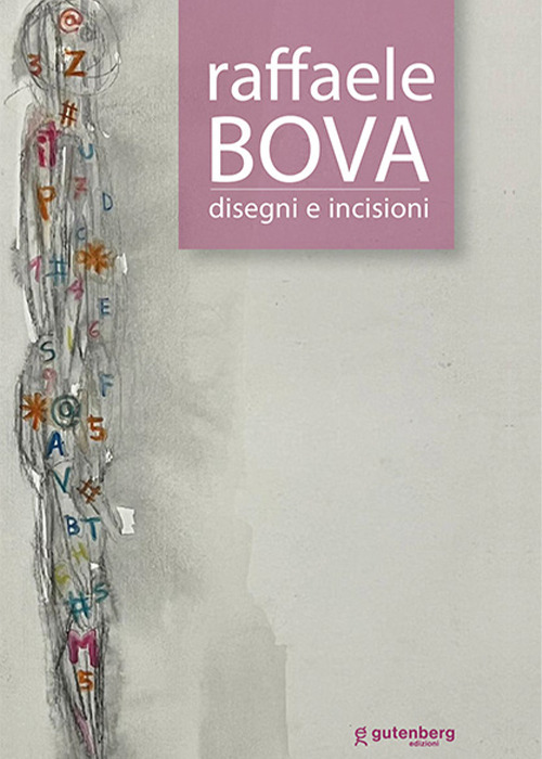 Raffaele Bova. Disegni e incisioni. Ediz. critica