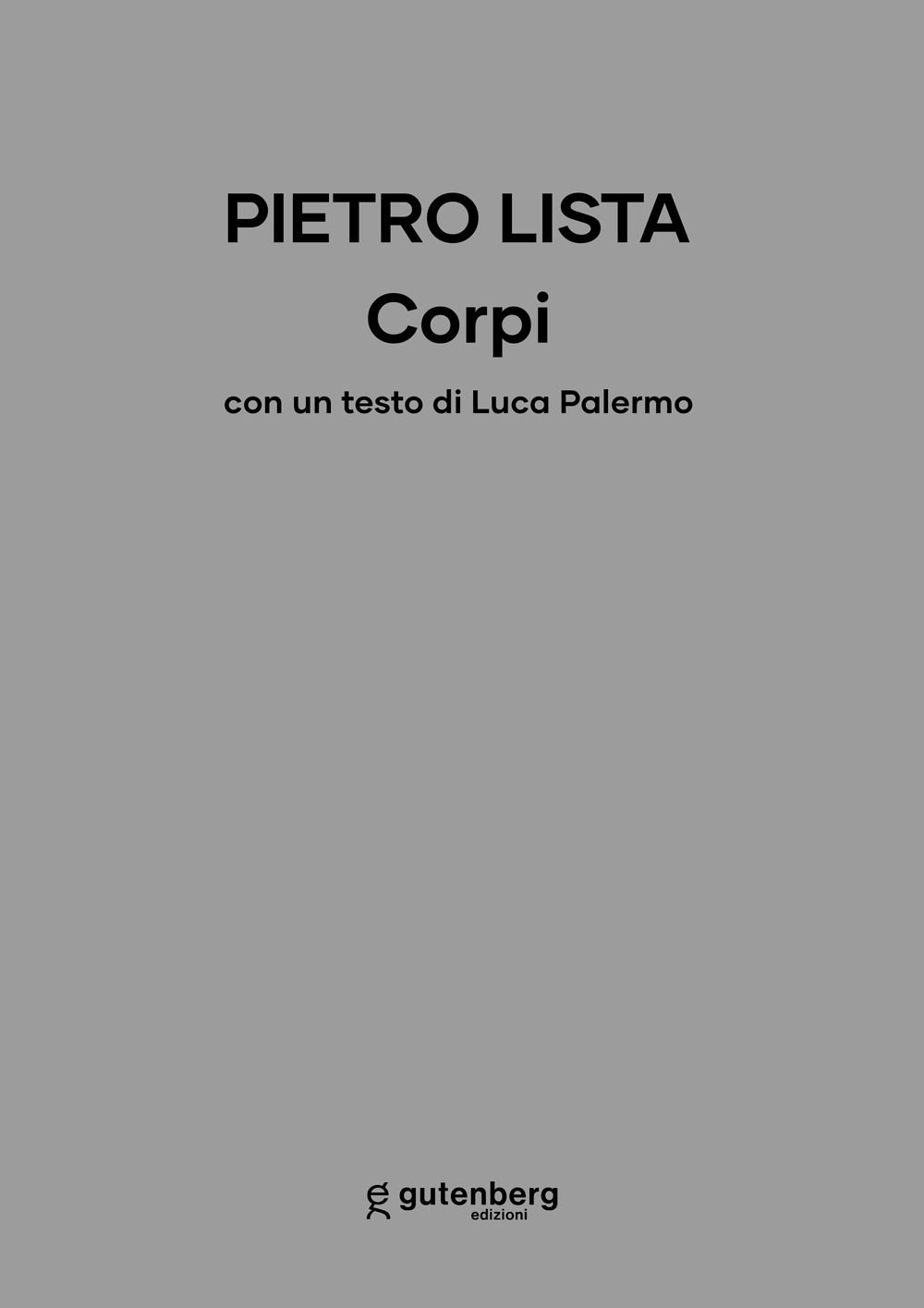 Pietro Lista. Corpi