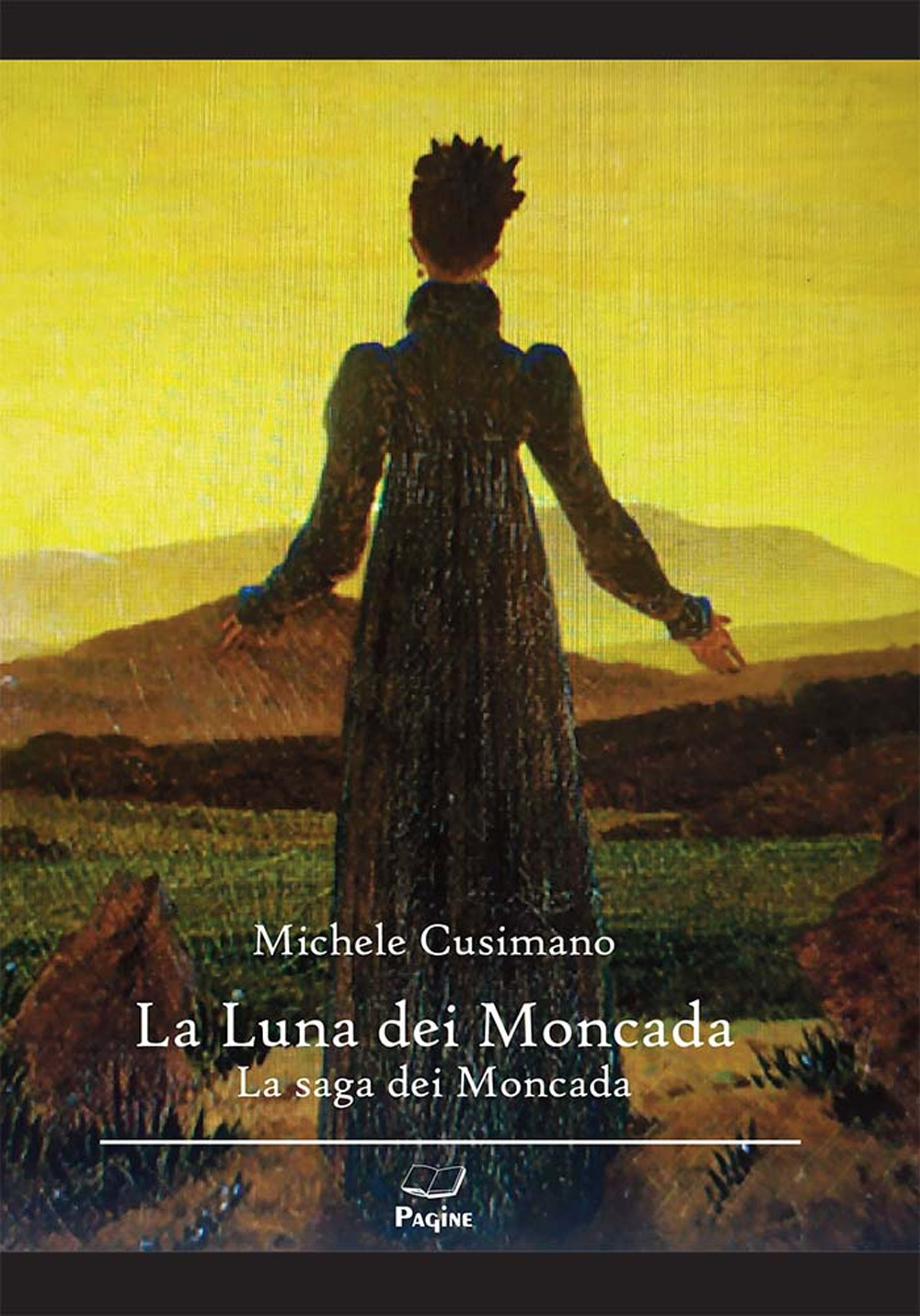 La luna dei Moncada. La saga dei Moncada