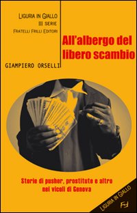 All'albergo del libero scambio