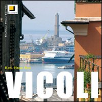 Vicoli. Ediz. illustrata
