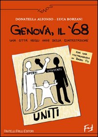 Genova, il '68. Una città negli anni della contestazione