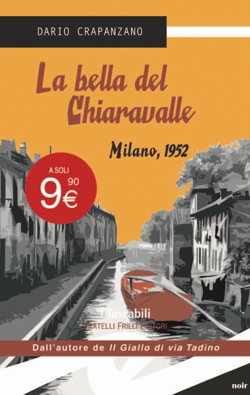 La bella del Chiaravalle. Milano, 1952