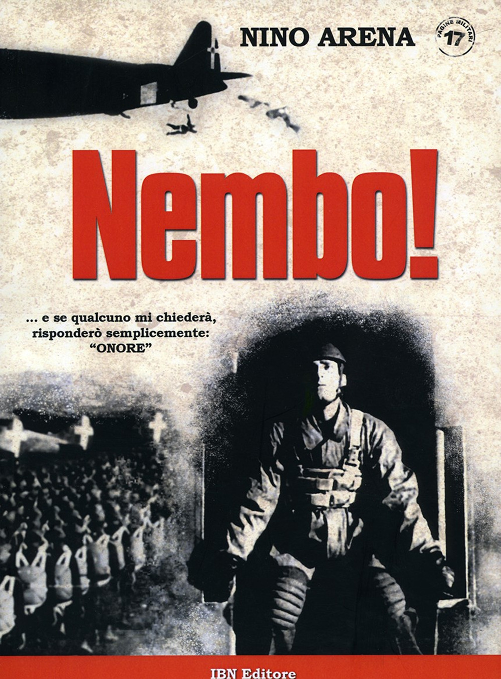 Nembo!... e se qualcuno mi chiederà, risponderò semplicemente: 