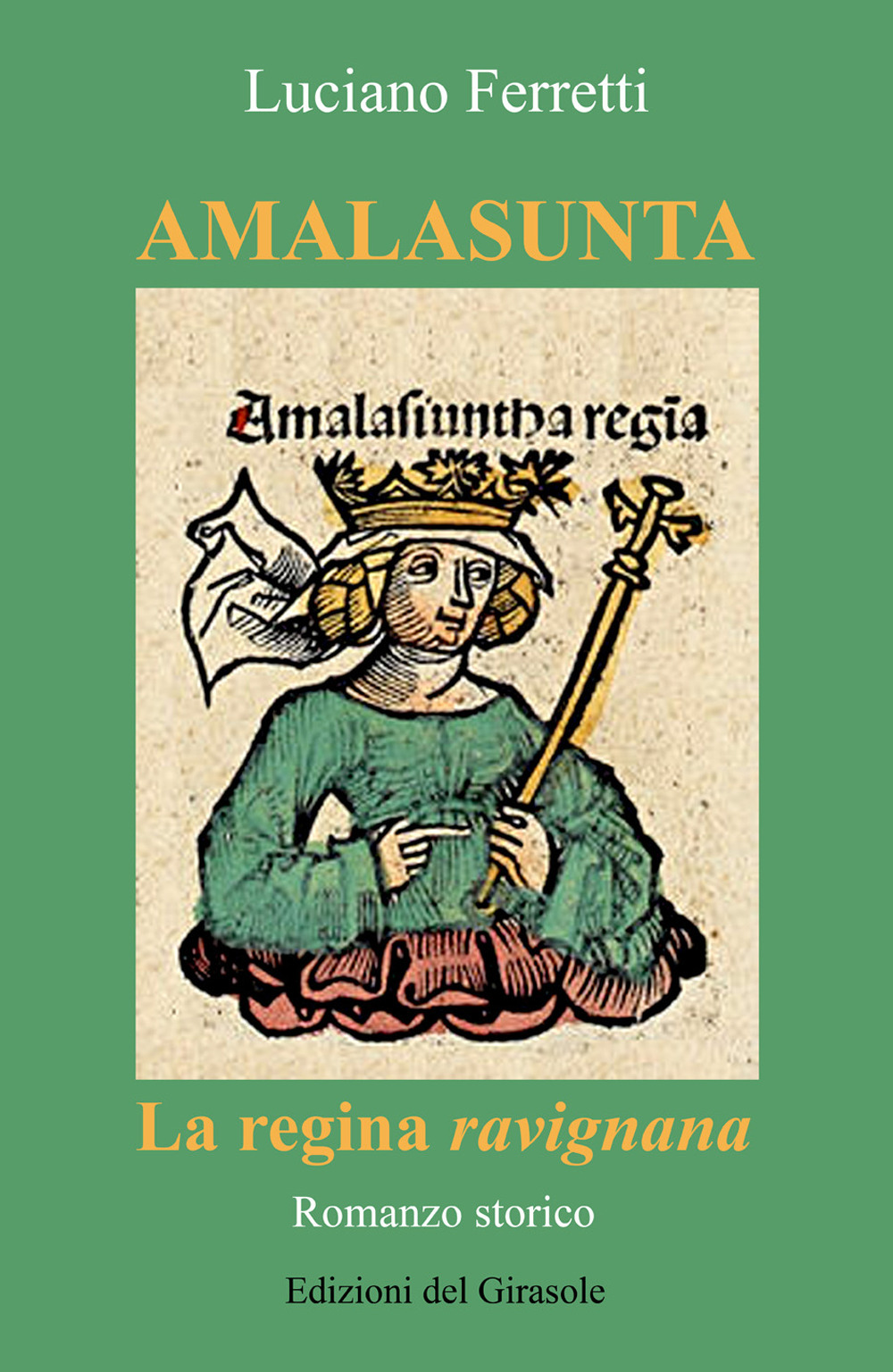 Amalasunta. La regina ravignana