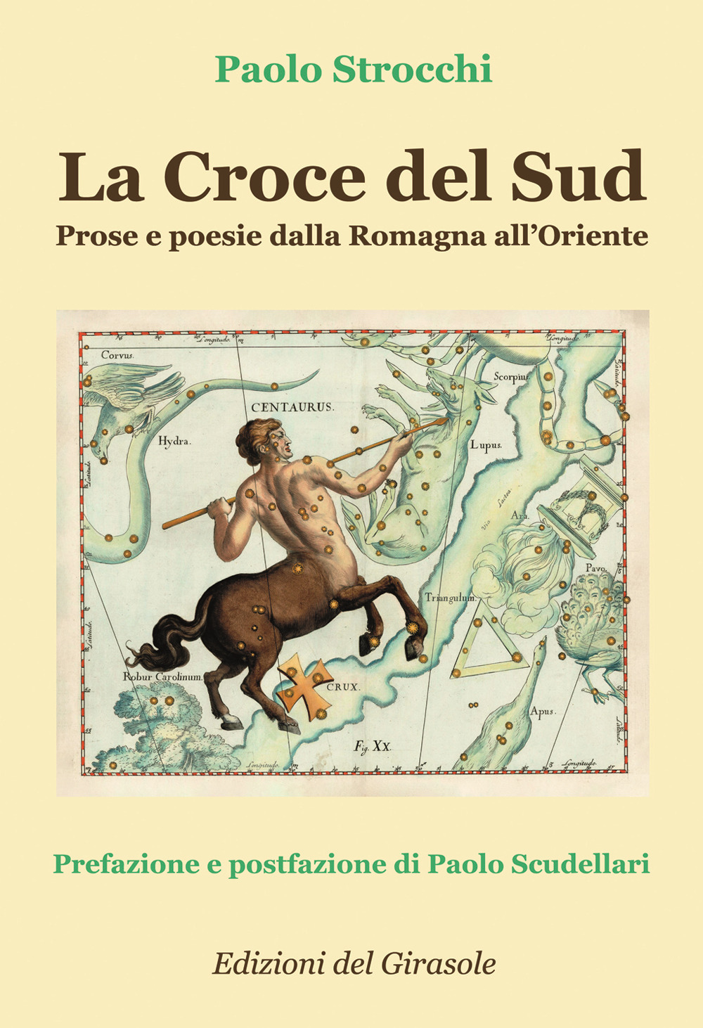 La Croce del Sud. Prose e poesie dalla Romagna all'Oriente