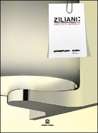 Ziliani: architetto Marcello. Ediz. illustrata