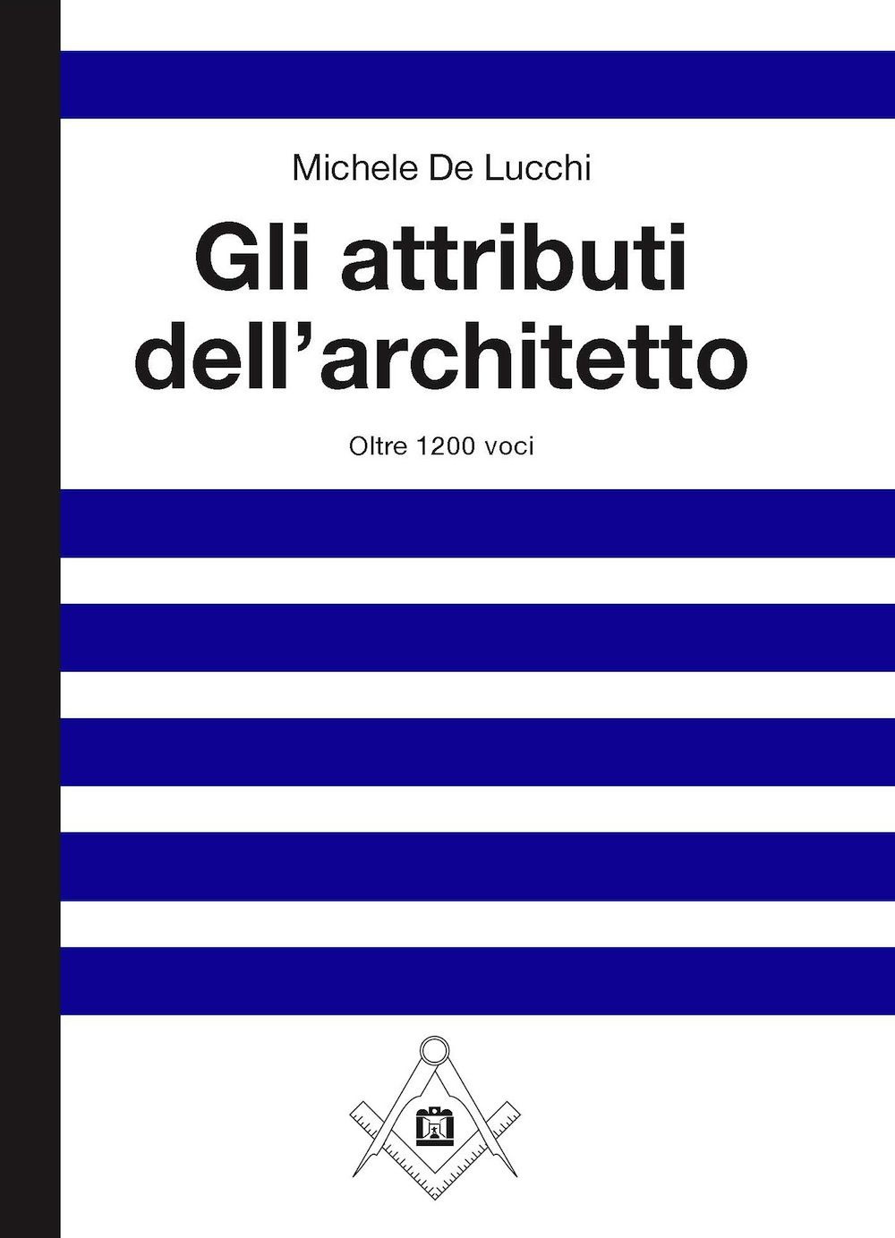 Gli attributi dell'architetto