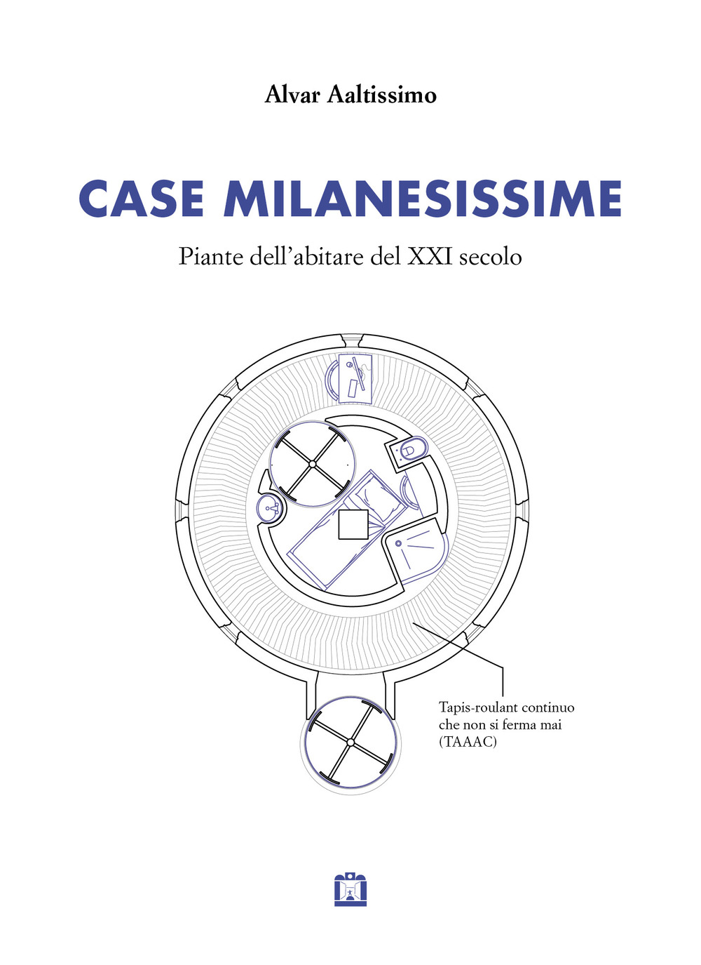 Case milanesissime. Piante dell'abitare del XXI secolo