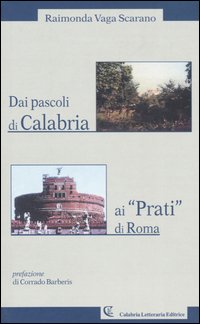 Due pascoli di Calabria ai «Prati» di Roma