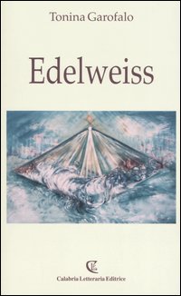 Edelweiss. Ediz. illustrata