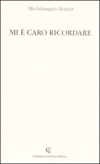 Mi è caro ricordare