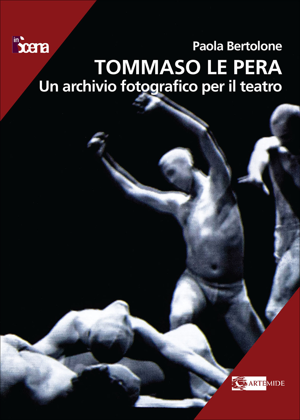 Tommaso Le Pera. Un archivio fotografico per il teatro. Ediz. a colori