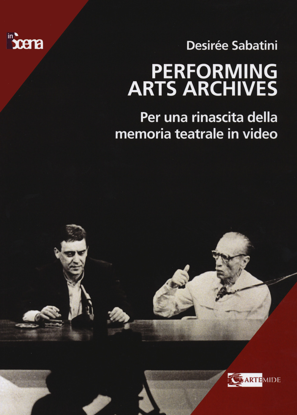 Performing arts archives. Per una rinascita della memoria teatrale in video