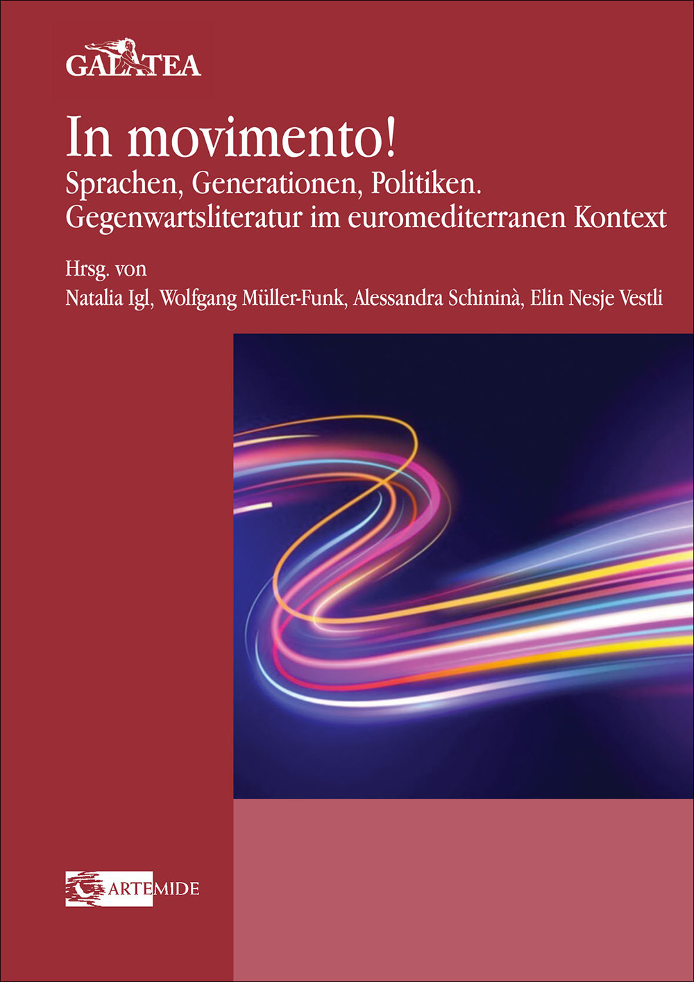 In movimento! Sprachen, Generationen, Politiken. Gegenwartsliteratur im euromediterranen Kontext
