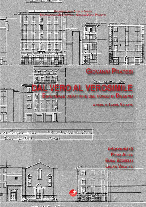 Dal vero al verosimile. Esperienze didattiche del corso di disegno