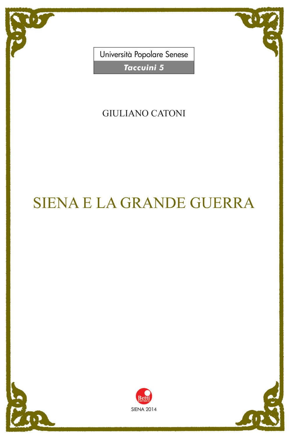 Siena e la Grande Guerra