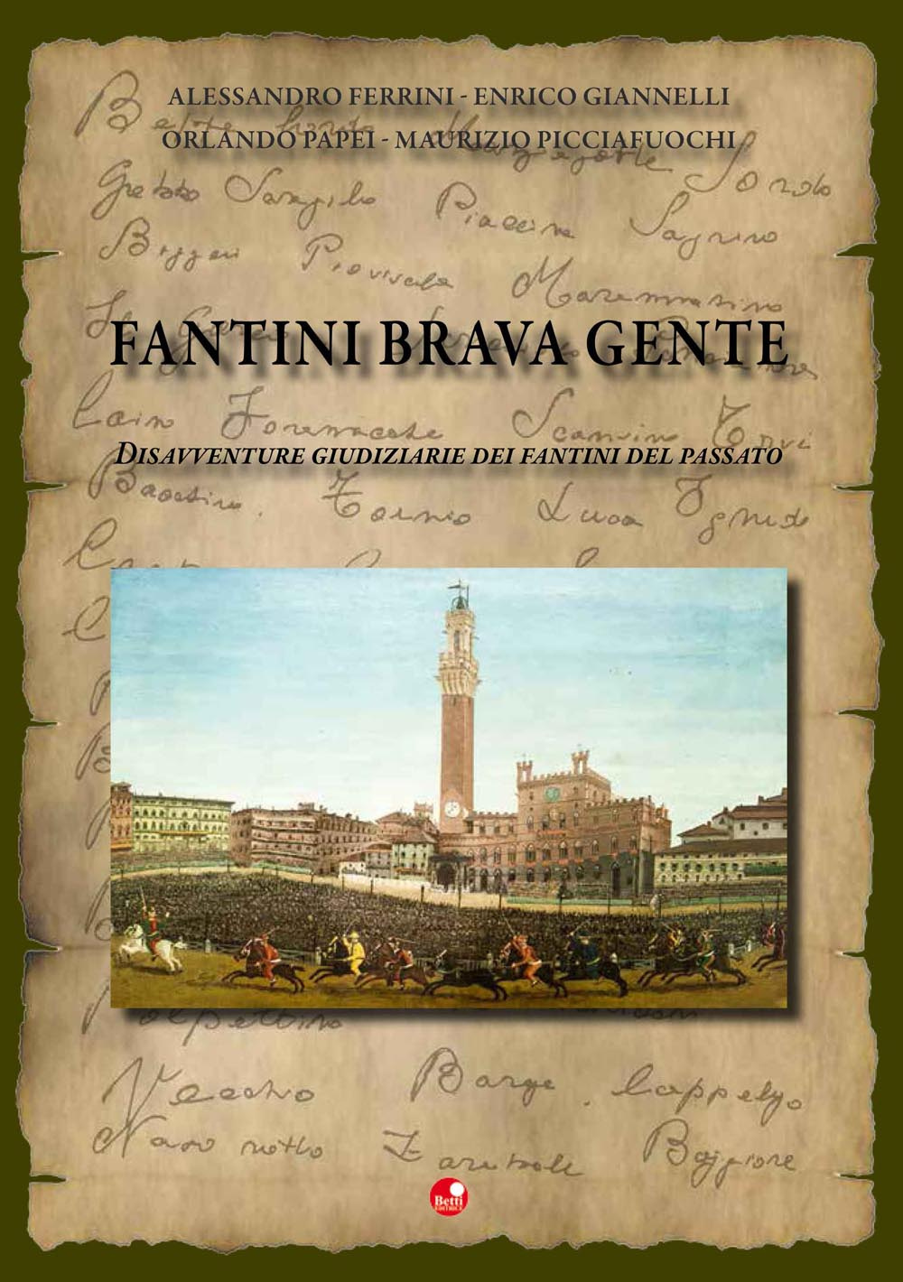 Fantini brava gente. Disavventure giudiziarie dei fantini del passato