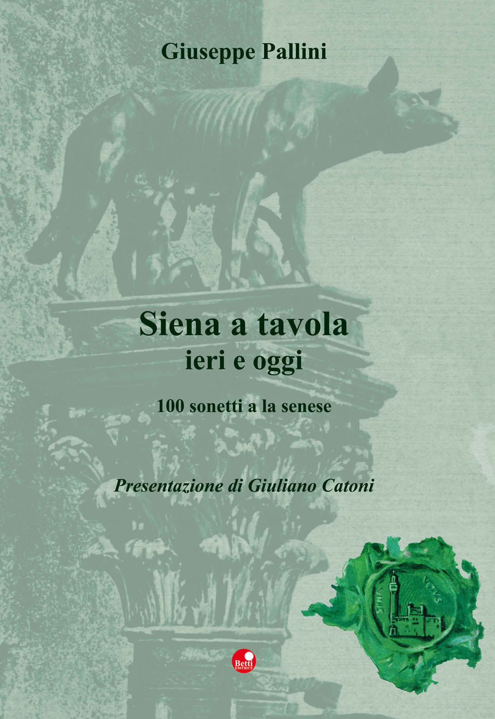 Siena a tavola. 100 sonetti a la senese