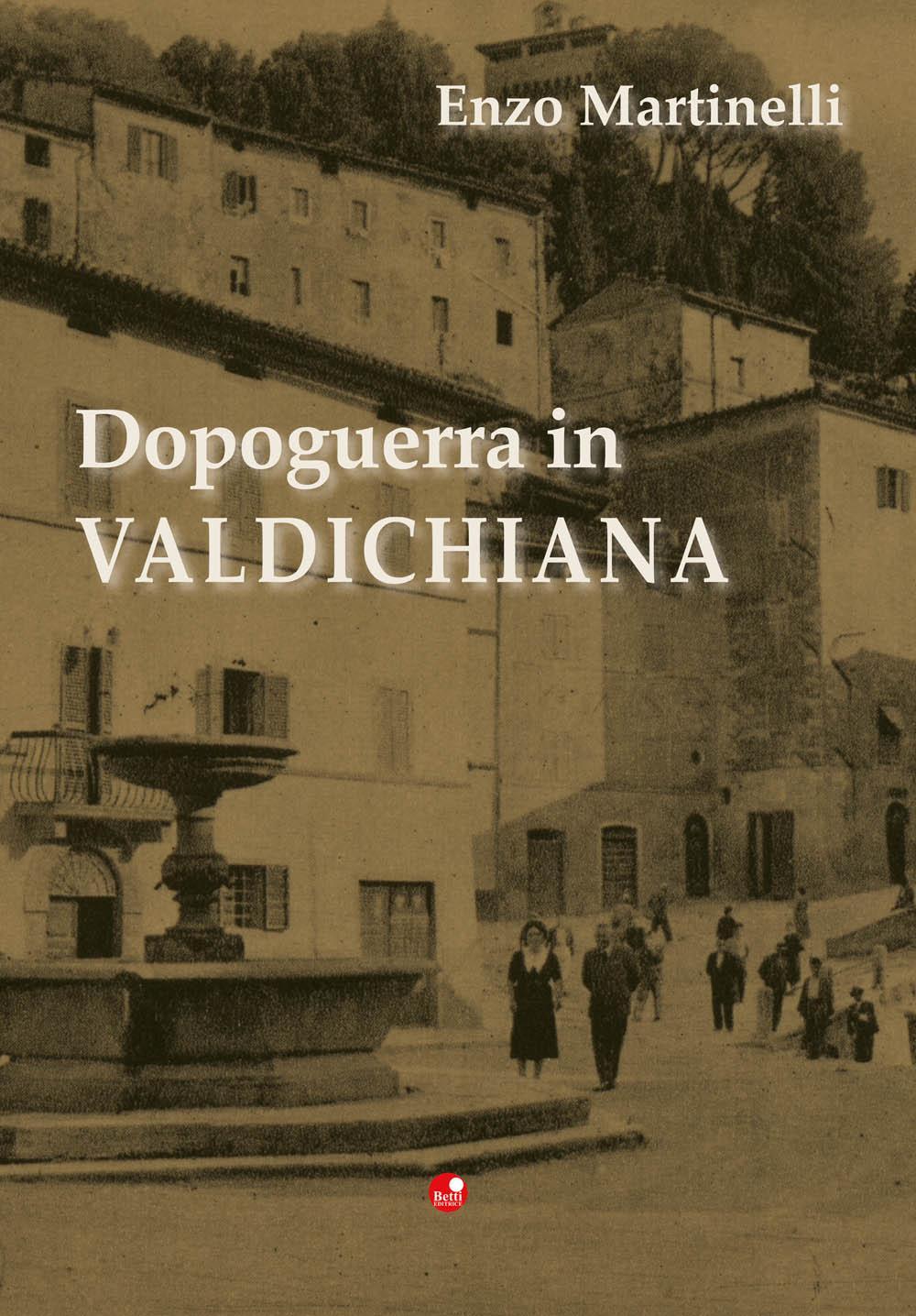 Dopoguerra in Valdichiana