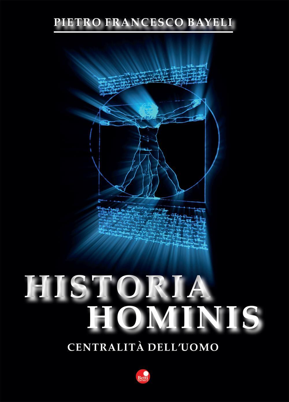 Historia hominis. La centralità dell'uomo