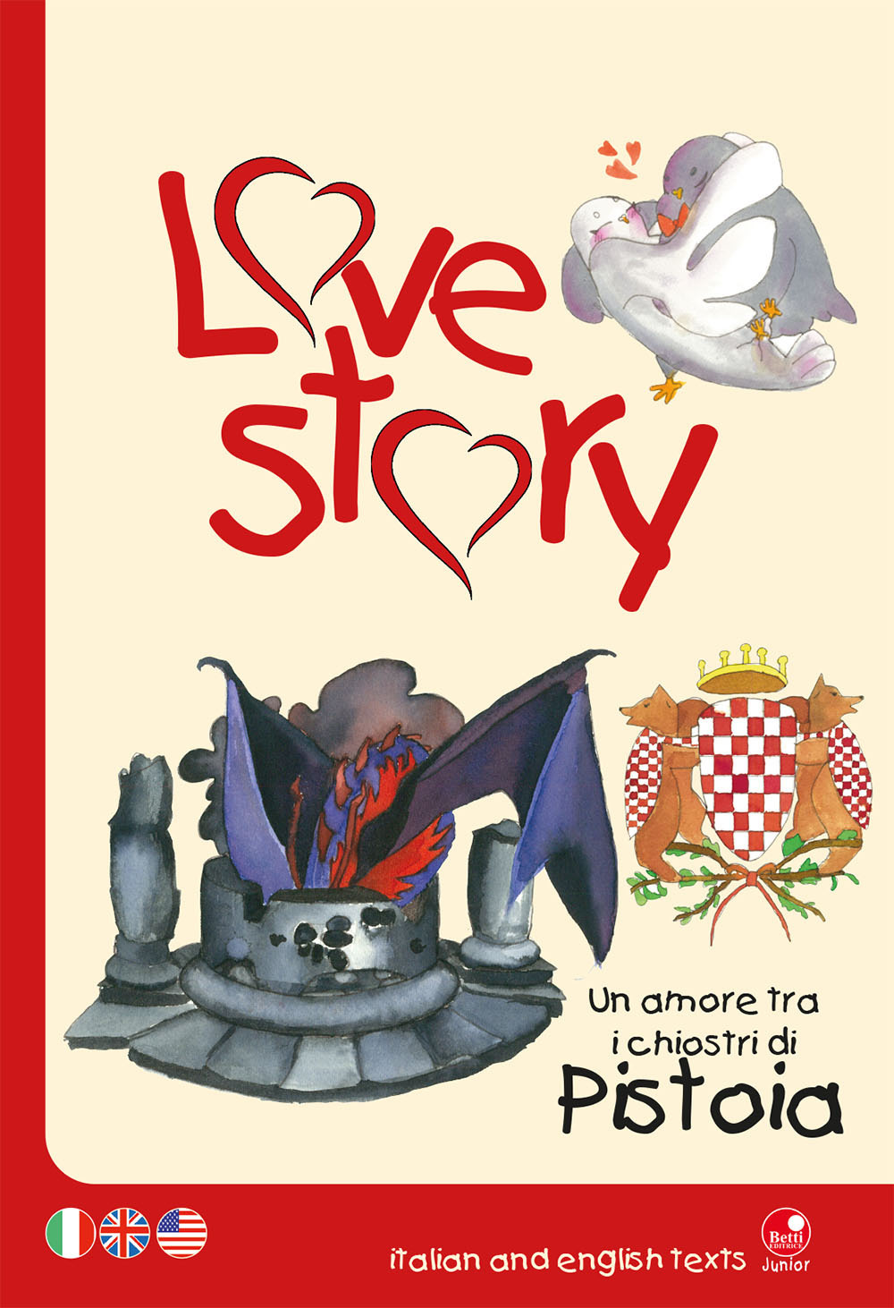 Love story. Un amore tra i chiostri di Pistoia. Ediz. italiana e inglese