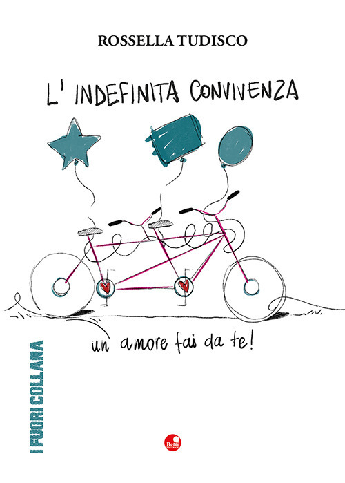 L'indefinita convivenza. Un amore fai da te