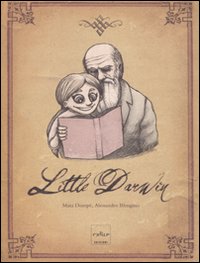 Little Darwin. Ediz. illustrata