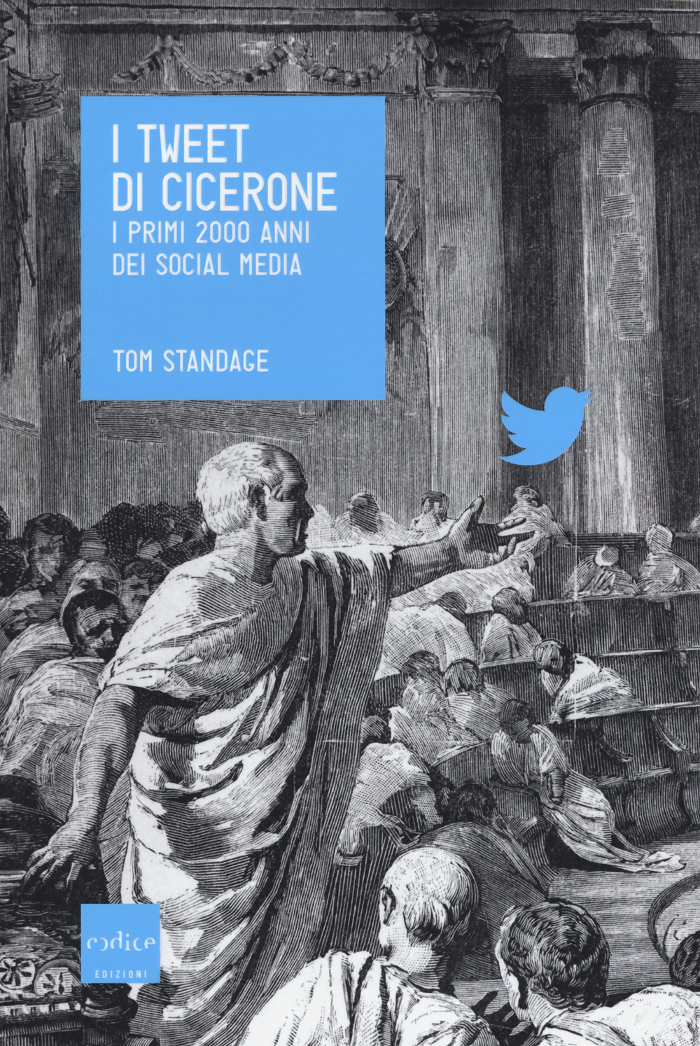 I tweet di Cicerone. I primi 2000 anni dei social media