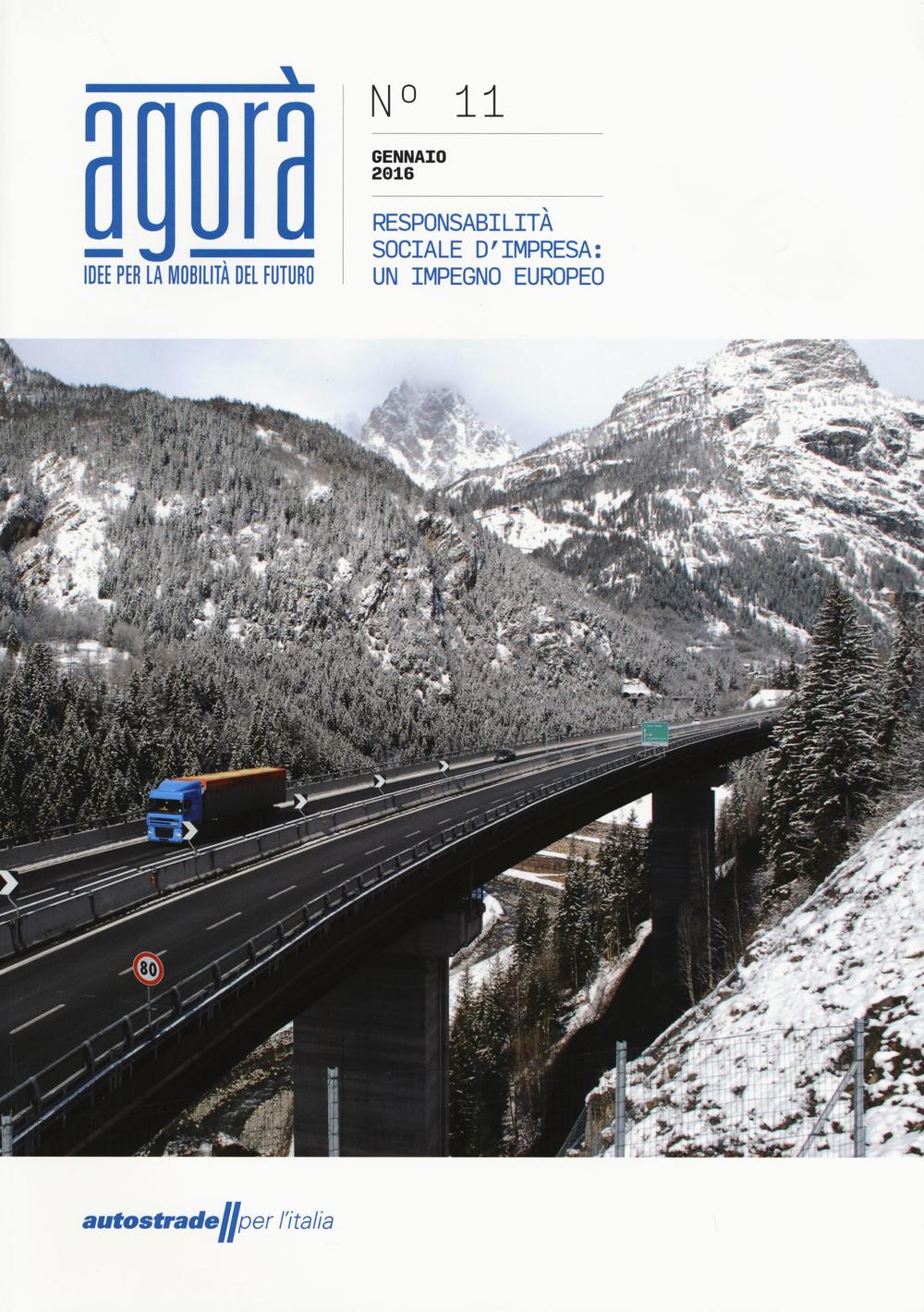 Agorà. Idee per la mobilità del futuro (2016). Vol. 11: Responsabilità sociale d'impresa: un impegno europeo