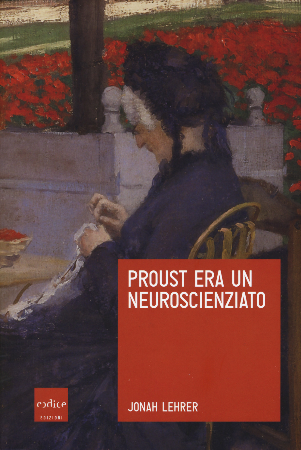 Proust era un neuroscienziato