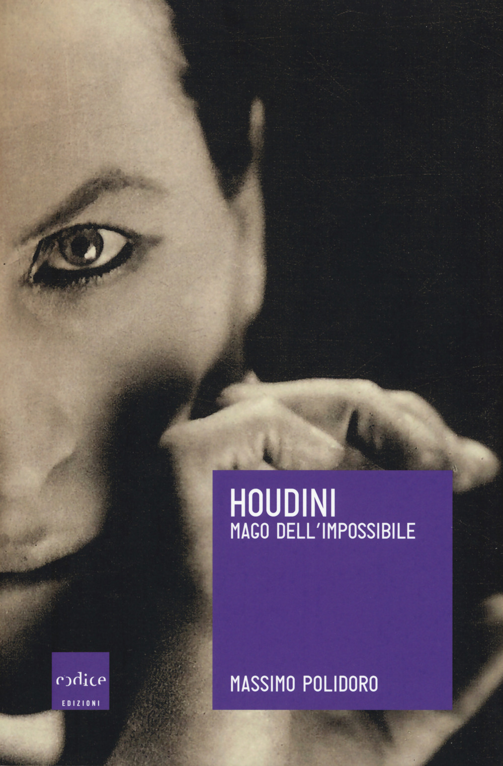 Houdini. Mago dell'impossibile
