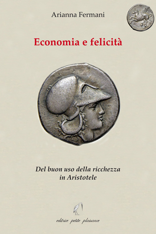 Economia e felicità. Del buon uso della ricchezza in Aristotele
