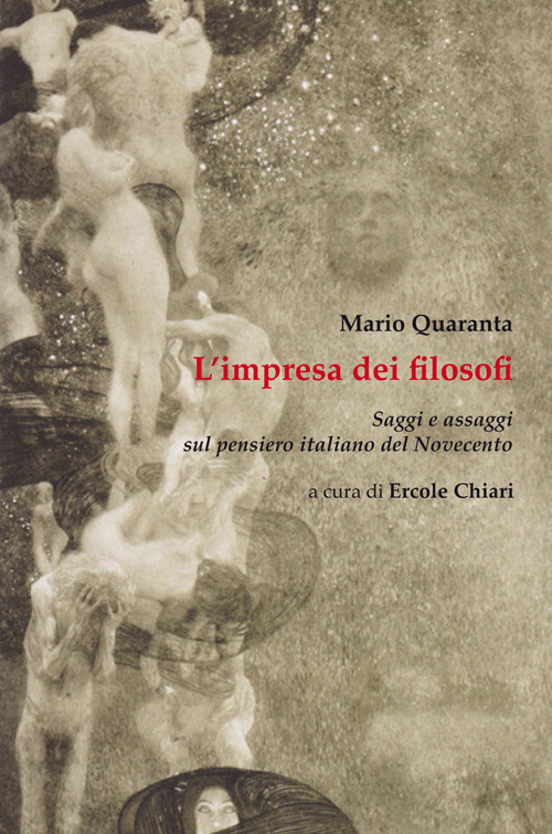 L'impresa dei filosofi. Saggi e assaggi sul pensiero italiano del Novecento