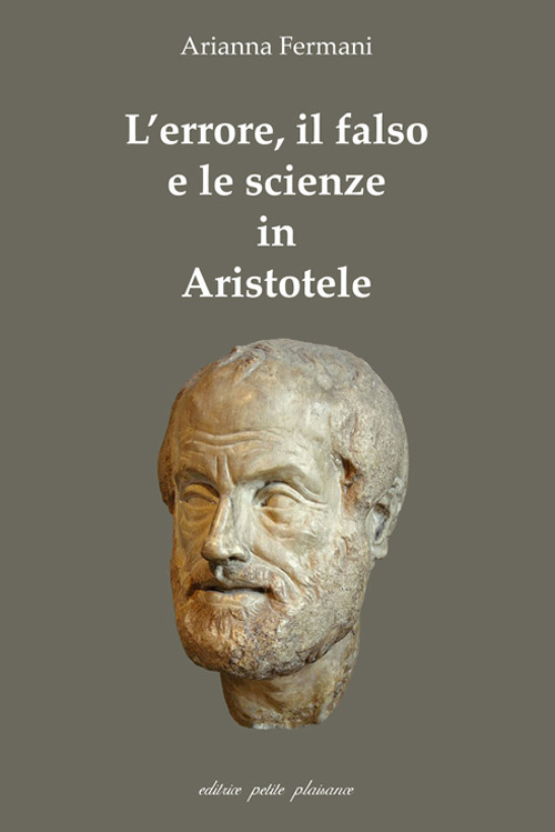 L'errore, il falso e le scienze in Aristotele