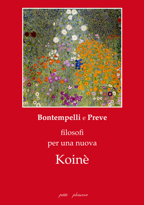 Massimo Bontempelli e Costanzo Preve, filosofi per una nuova Koinè