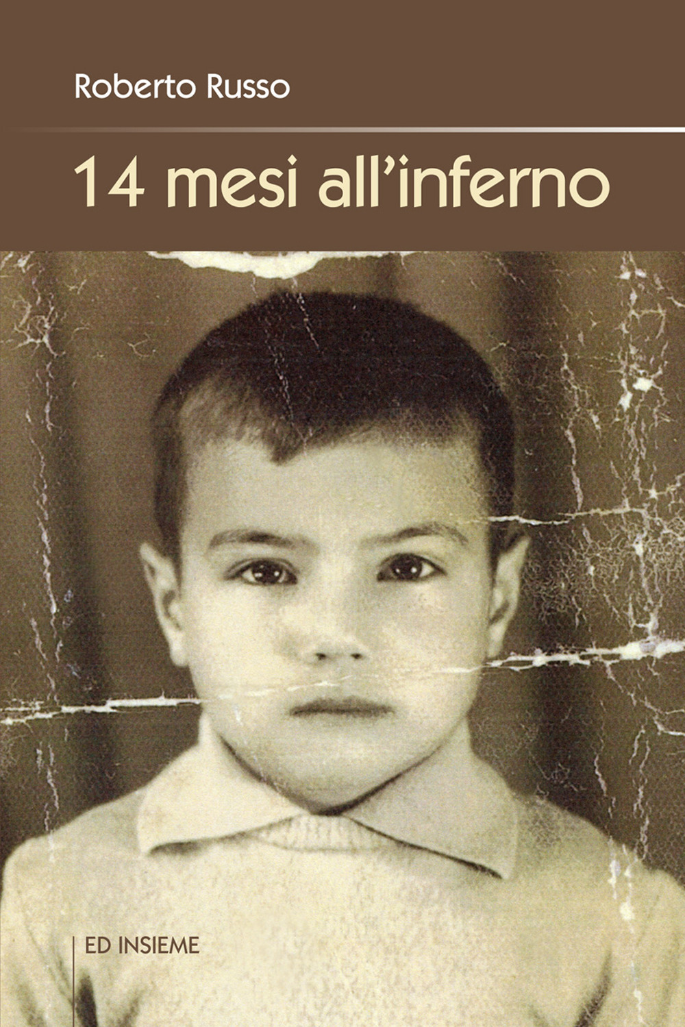 14 mesi all'inferno