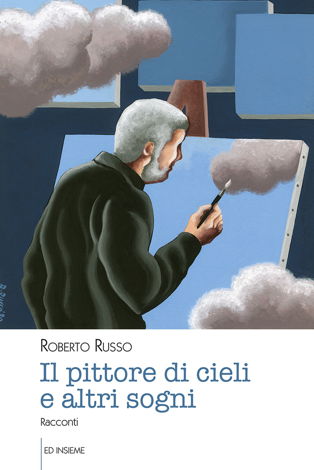 Il pittore di cieli e altri sogni