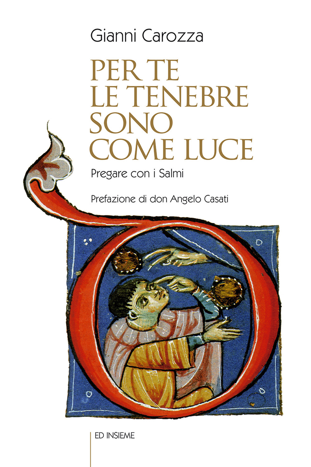 Per te le tenebre sono come luce. Pregare con i Salmi