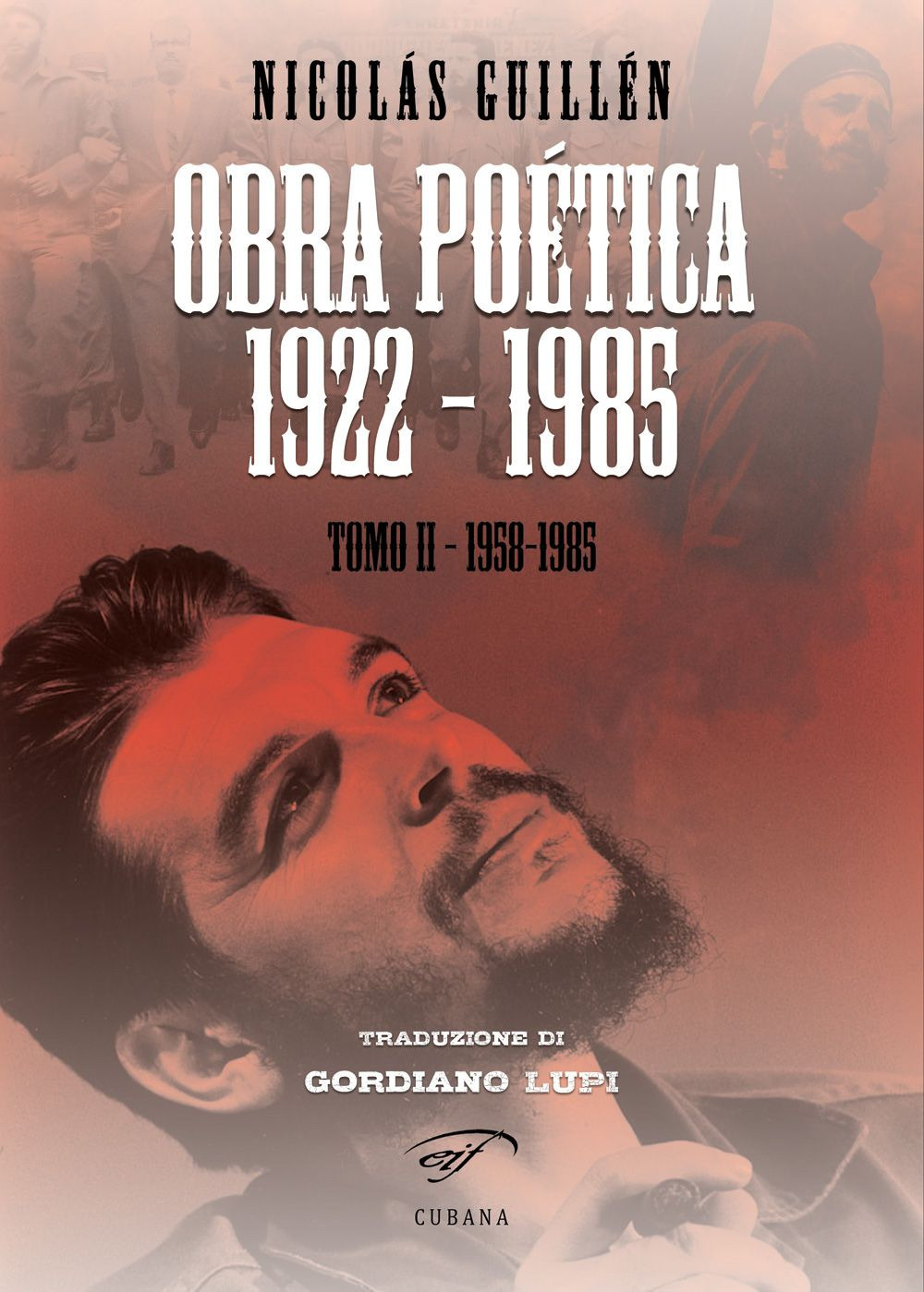 Obra poética 1922-1985. Vol. 2: 1958-1985